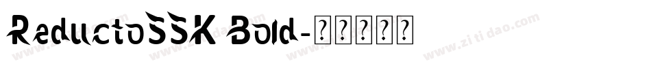ReductoSSK Bold字体转换